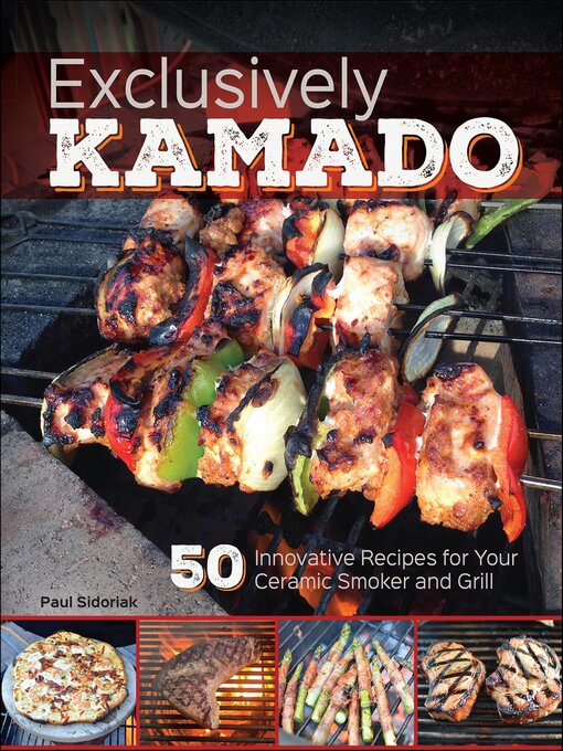 Title details for Exclusively Kamado by Paul Sidoriak - Available